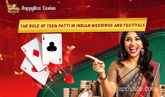 The Role of Teen Patti in Indian Weddings and Festivals